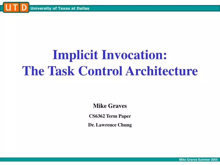 implicit invocation the task control architecture