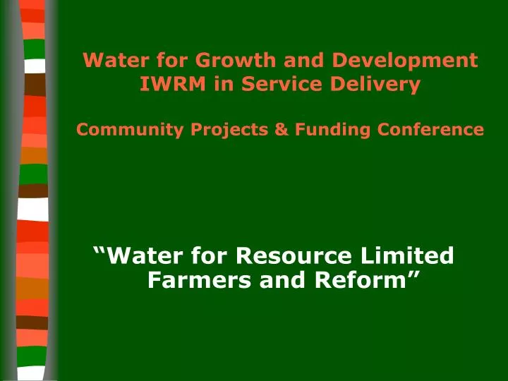 water for growth and development iwrm in service delivery community projects funding conference