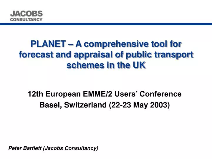 planet a comprehensive tool for forecast and appraisal of public transport schemes in the uk