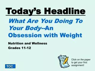 What Are You Doing To Your Body-- An Obsession with Weight