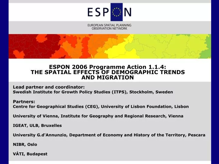 espon 2006 programme action 1 1 4 the spatial effects of demographic trends and migration