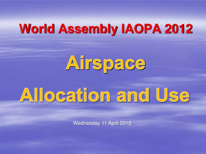 world assembly iaopa 2012 airspace