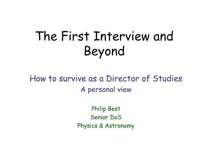 the first interview and beyond