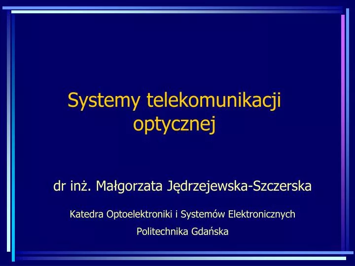 systemy telekomunikacji optycznej