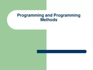 Programming and Programming Methods