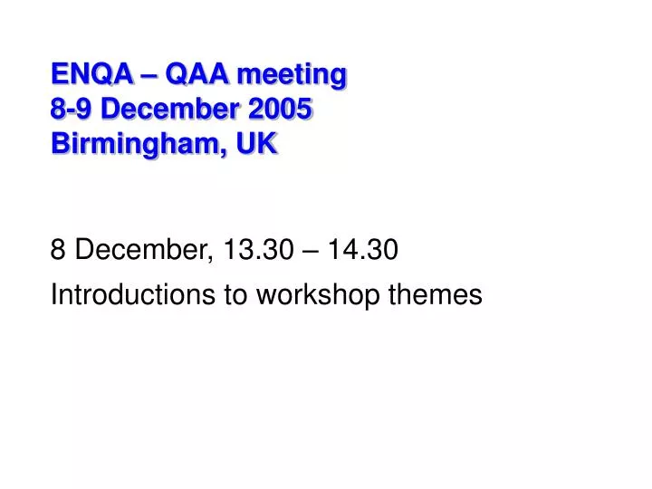 enqa qaa meeting 8 9 december 2005 birmingham uk