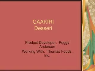CAAKIRI Dessert