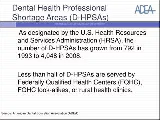 Dental Health Professional Shortage Areas (D-HPSAs)
