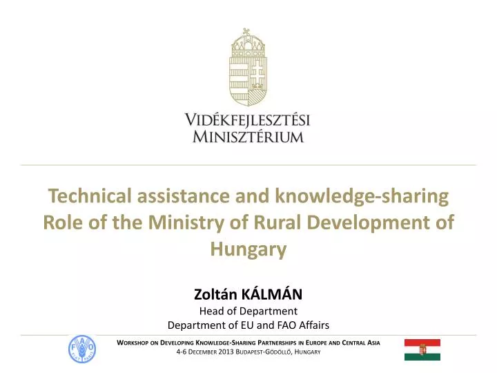 technical assistance and knowledge sharing role of the ministry of rural development of hungary