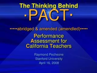 Raymond Pecheone Stanford University April 16, 2008