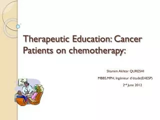 Therapeutic Education: Cancer Patients on chemotherapy: