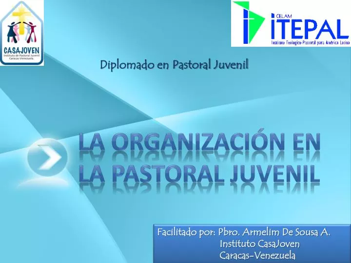 la organizaci n en la pastoral juvenil