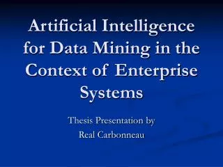 Artificial Intelligence for Data Mining in the Context of Enterprise Systems