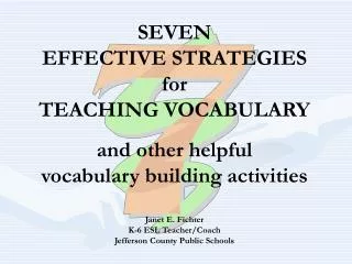 SEVEN EFFECTIVE STRATEGIES for TEACHING VOCABULARY and other helpful