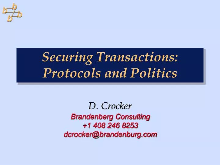 securing transactions protocols and politics