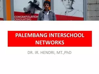 PALEMBANG INTERSCHOOL NETWORKS