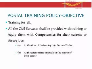 POSTAL TRAINING POLICY-OBJECTIVE