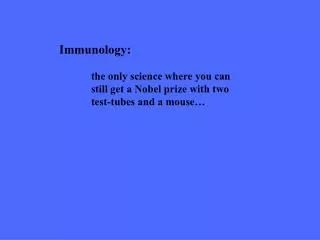 Immunology: