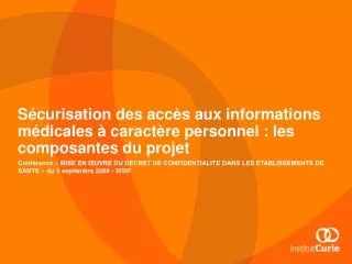 s curisation des acc s aux informations m dicales caract re personnel les composantes du projet