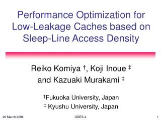 Performance Optimization for Low-Leakage Caches based on Sleep-Line Access Density