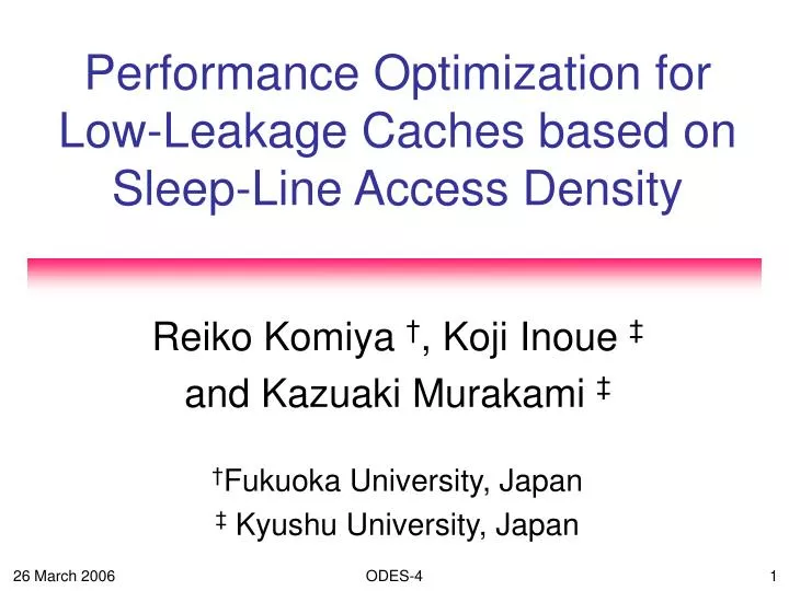 performance optimization for low leakage caches based on sleep line access density