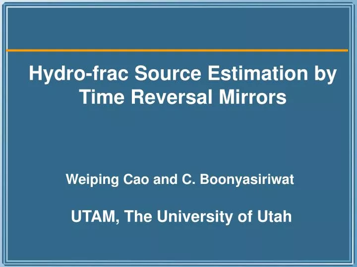 hydro frac source estimation by time reversal mirrors