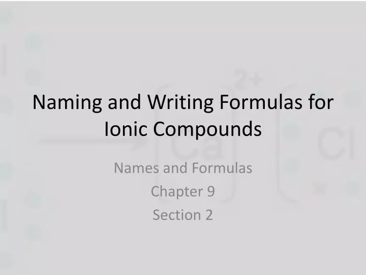 naming and writing formulas for ionic compounds