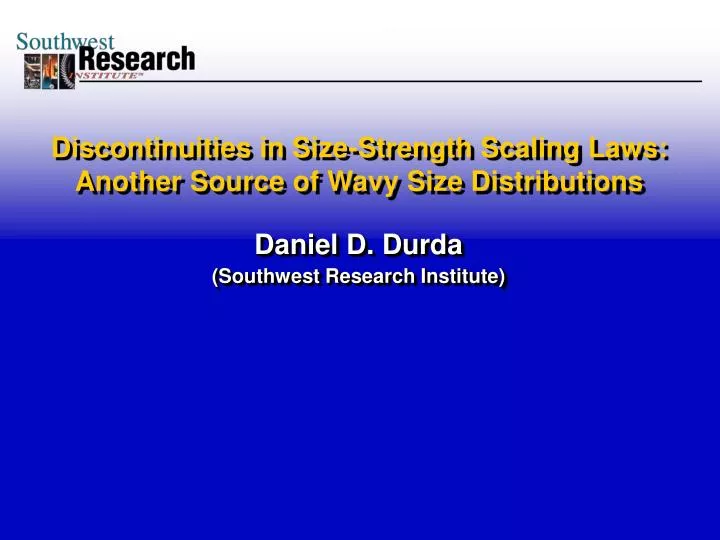 discontinuities in size strength scaling laws another source of wavy size distributions
