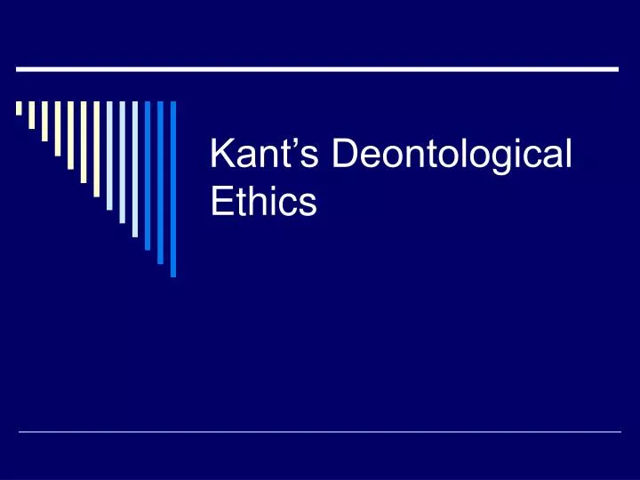 kant s deontological ethics