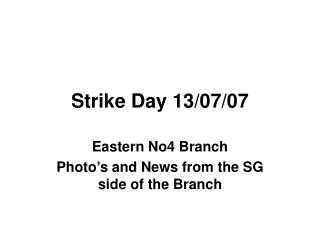 Strike Day 13/07/07