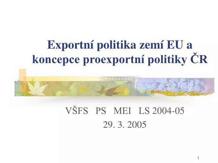 exportn politika zem eu a koncepce proexportn politiky r