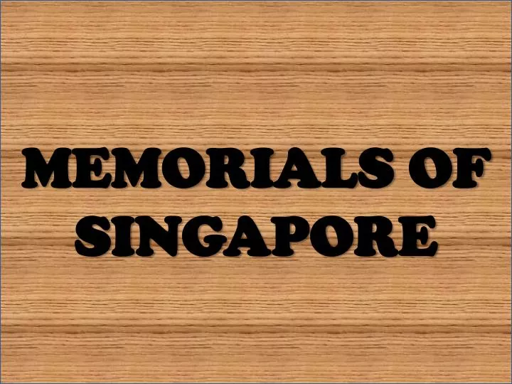 memorials of singapore