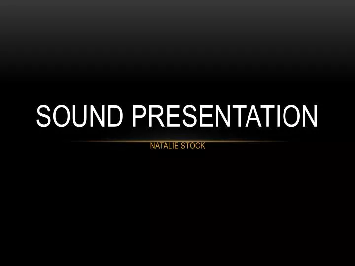 sound presentation