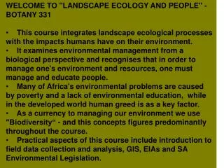 WELCOME TO &quot;LANDSCAPE ECOLOGY AND PEOPLE&quot; - BOTANY 331