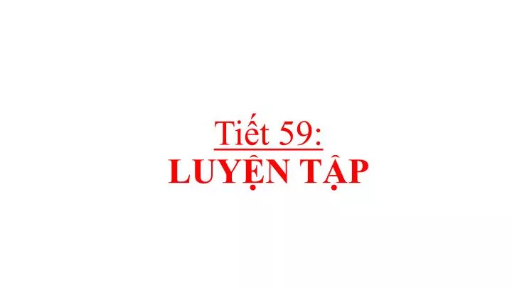 ti t 59 luy n t p