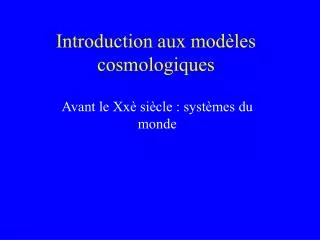 introduction aux mod les cosmologiques