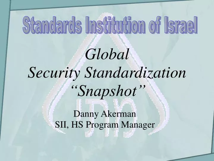 global security standardization snapshot