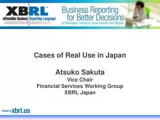 Atsuko Sakuta Vice Chair Financial Services Working Group XBRL Japan