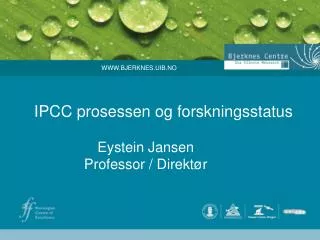 ipcc prosessen og forskningsstatus
