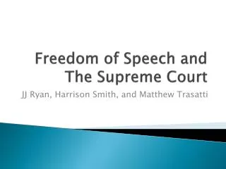 Freedom of Speech and The Supreme Court