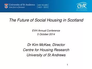 The Future of Social Housing in Scotland EVH Annual Conference 5 October 2014
