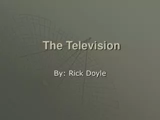 The Television