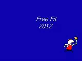 Free Fit 2012