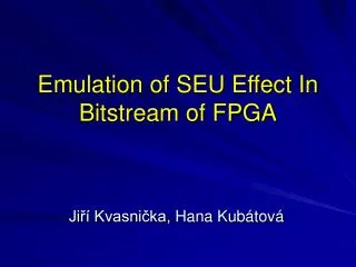Emulation of SEU Effect In Bitstream of FPGA