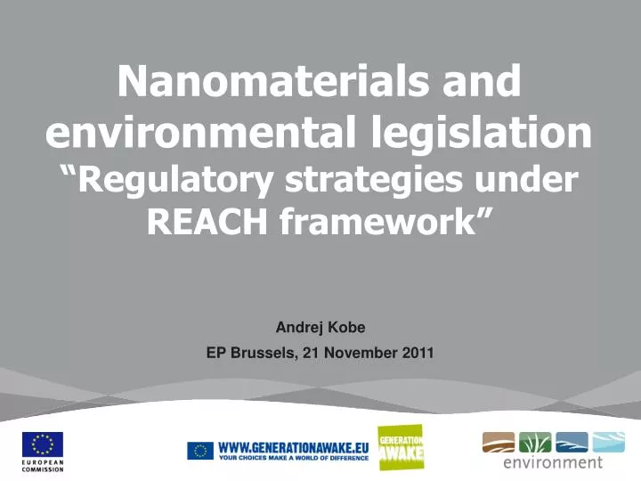 nanomaterials and environmental legislation regulatory strategies under reach framework