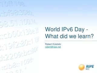 World IPv6 Day - What did we learn?