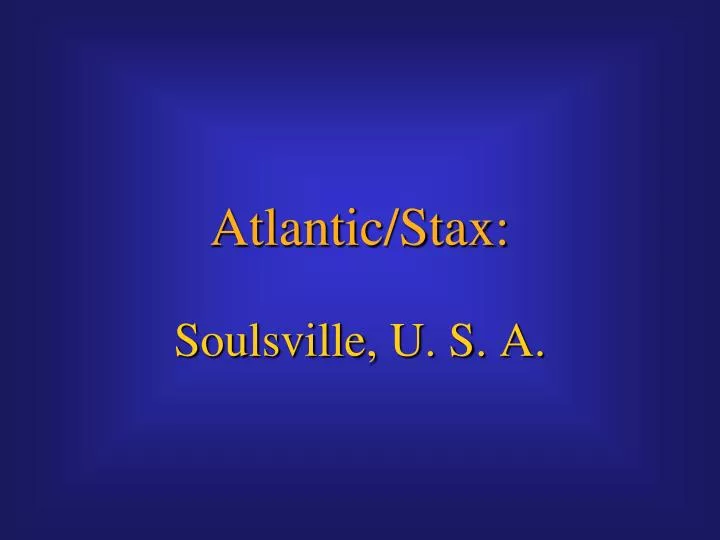 atlantic stax