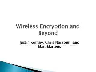 Wireless Encryption and Beyond