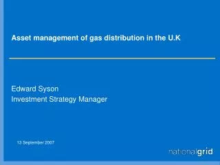 Asset management of gas distribution in the U.K