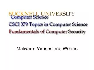 Malware: Viruses and Worms
